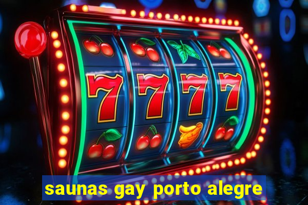 saunas gay porto alegre